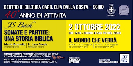 Sonate e partite: una storia biblica (3) / Il mondo che verrà biglietti